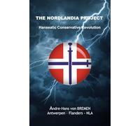 THE NORDLANDIA PROJECT: Hanseatic Conservative Revolution