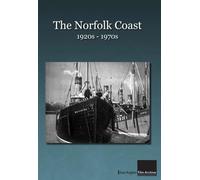 The Norfolk Coast - 1920s-1970s [DVD]