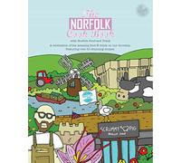 The Norfolk Cook Book: A Celebration of the Amazing Food and Drink on Our Doorstep (Get Stuck in 21)