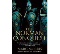 The Norman Conquest by Morris, Marc (March 7, 2013) Paperback