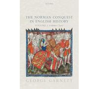 The Norman Conquest in English History: Volume I: A Broken Chain?: 1