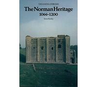 The Norman Heritage: 1066-1200 (The Making of Britain)