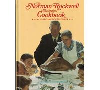 The Norman Rockwell Illustrated Cookbook