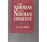 The Normans and the Norman Conquest (Second Edition)