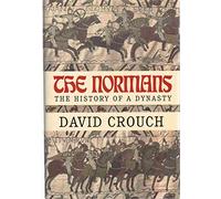 The Normans: The History of a Dynasty