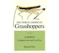 The North American Grasshoppers : Acrididae: Gomphocerinae and Acridinae Volume I