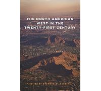 The North American West in the Twenty-First Century