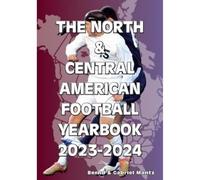 The North & Central American Football Yearbook 2023-2024