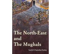 The North East and Mughals