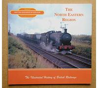 The North Eastern Region: British Railways in Colour: v. 6