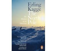 The North Pole – The History of an Obsession – Penguin Books
