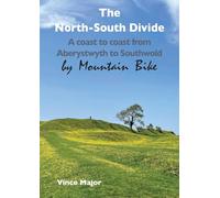 The North-South Divide: A coast to coast from Aberystwyth to Southwold (By Mountain Bike)