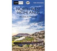 The North West Highlands: Roads to the Isles (Luath Guides)