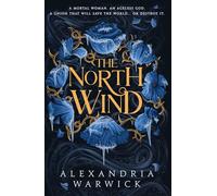 The North Wind : The TikTok sensation! An enthralling enemies-to-lovers romantasy, the first in the Four Winds series