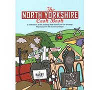 The North Yorkshire Cook Book: A Celebration of the Amazing Food and Drink on Our Doorstep: 14 (Get Stuck in)