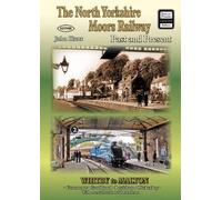 The North Yorkshire Moors Railway Past and Present (British Railways Past and Present Companion)