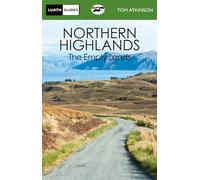 The Northern Highlands: The Empty Lands (Luath Guides)