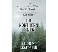 The Northern Pines: A Journey's Way Back Home, Book Three
