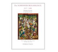 The Northern Renaissance: Inspiring the Present by Depicting the Past