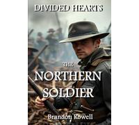 The Northern Soldier (Divided Hearts)