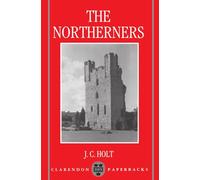 The Northerners: A Study in the Reign of King John (Clarendon Paperbacks)