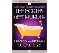 The Norths Meet Murder: 1 (The Mr. and Mrs. North Mysteries)