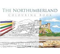 The Northumberland Colouring Book: Past and Present