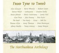 The Northumbria Anthology: From Tyne to Tweed