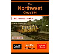 The Northwest Class 504: including Class 503 Farewell Railtour