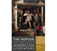 The Norton Anthology of American Literature 8e - Volume B: 1820 - 1865
