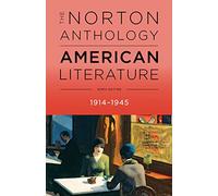 The Norton Anthology of American Literature - Vol D: 1914 - 1945
