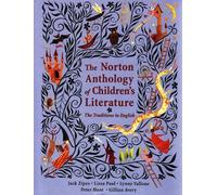 The Norton Anthology of Children′s Literature - The Traditions in English