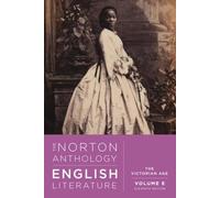 The Norton Anthology of English Literature: The Victorian Age by Stephen Greenbl