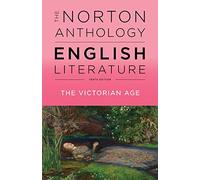 The Norton Anthology of English Literature - Vol E: The Victorian Age