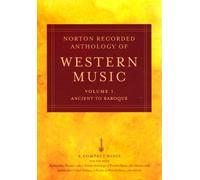 The Norton Anthology of Western Music 5e V 1 6xCD Set: (Vol. 1: Ancient to Baroque)