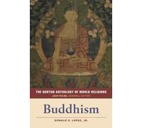 The Norton Anthology of World Religions : Buddhism
