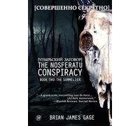The Nosferatu Conspiracy: Book Two, The Sommelier