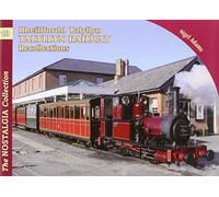 The Nostalgia Collection Volume 19 Talyllyn Railway Recollections (Railways & Recollections)