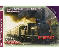 East Lancashire Railway Recollections: (Railways & Recollections 54)