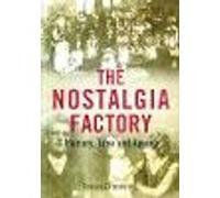 The Nostalgia Factory