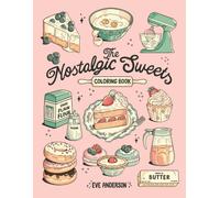 The Nostalgic Sweets Coloring Book