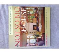 The Not So Big House: A Blueprint for the Way We Really Live