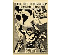 The Not So Common, Common Sense
