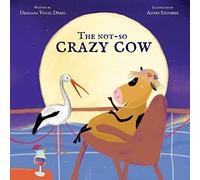 The Not-so Crazy Cow (Animal Rights Books For Children)