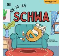 The Not-So-Lazy Schwa (Phonics Read-Alouds Series)