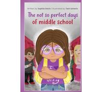 The Not So Perfect Days of Middle School: An Illustrated Full-Color Edition