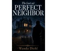 The (Not So) Perfect Neighbor