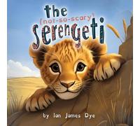 The (not-so-scary) Serengeti