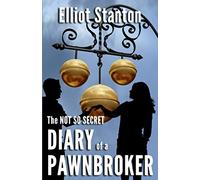 The Not So Secret Diary of a Pawnbroker
