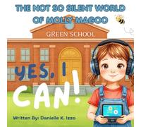 The Not So Silent World of Molly Magoo: Yes, I Can!